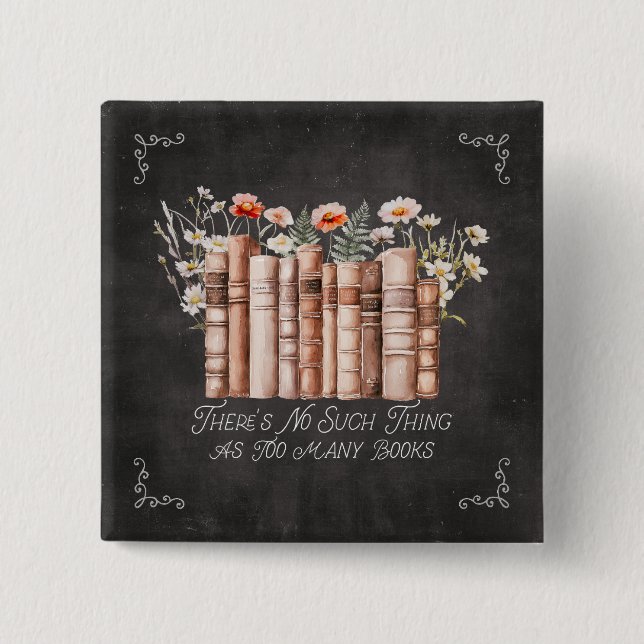 Books with Flowers and Quote on Black Chalkboard Button (Front)