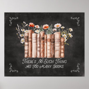 Books with Flowers and Quote on Black Chalkboard Poster