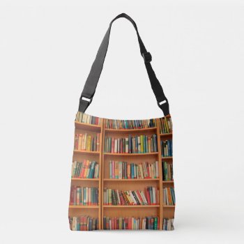 Bookshelf Books Library Bookworm Reading Crossbody Bag by accessoriesstore at Zazzle