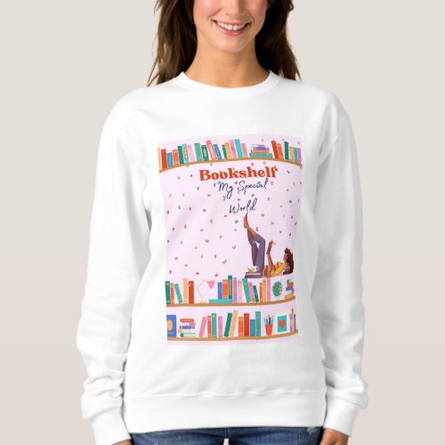 Bookshelf  sweatshirt