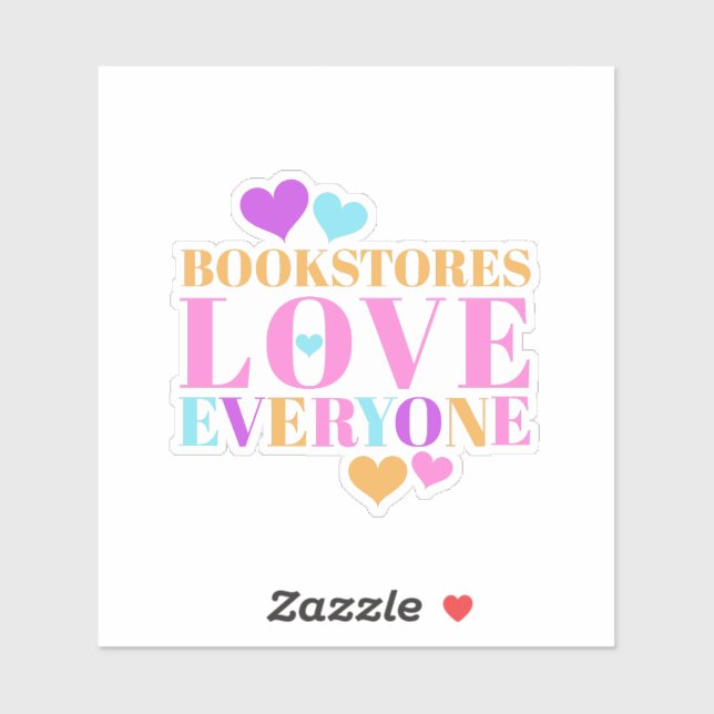 Bookstores Love Everyone Sticker (Sheet)