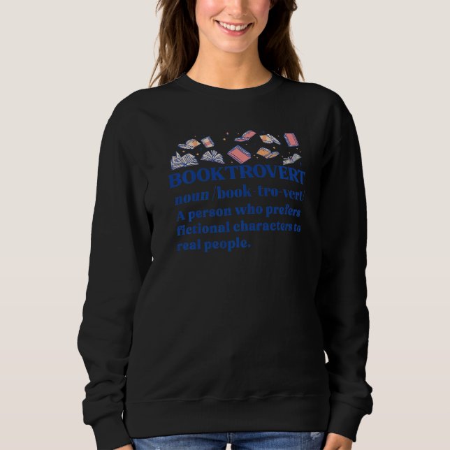 Booktrovert Reading Dictionary  Book Introvert Mem Sweatshirt (Front)