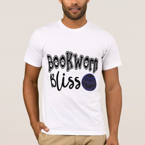 Bookworm Bliss Where Words Create Worlds T_Shirt