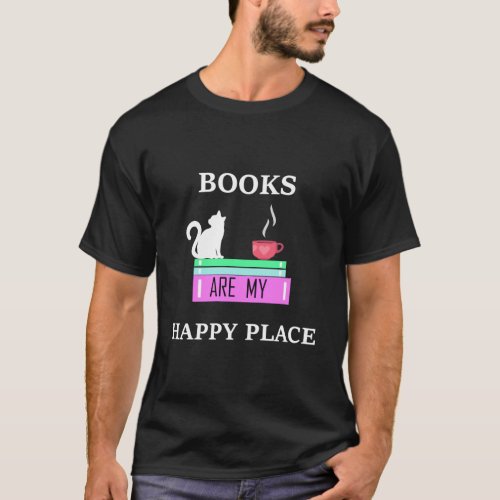 Bookworm Books Are My Happy Place Reading Tee For 