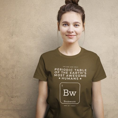Bookworm Clever Periodic Table T_Shirt