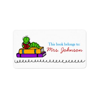 Bookworm Cute Teacher Book Labels by brookechanel at Zazzle