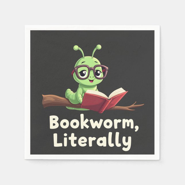 Bookworm Literally Literary Funny Book Lovers  Napkins (Front)
