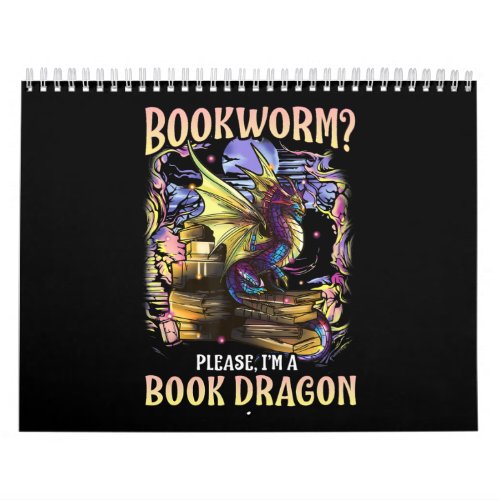 bookworm please im a book dragon reading literacy calendar
