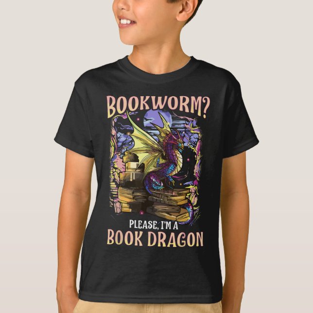 Bookworm Please Im A Book Dragon Reading Literacy  T-Shirt (Front)