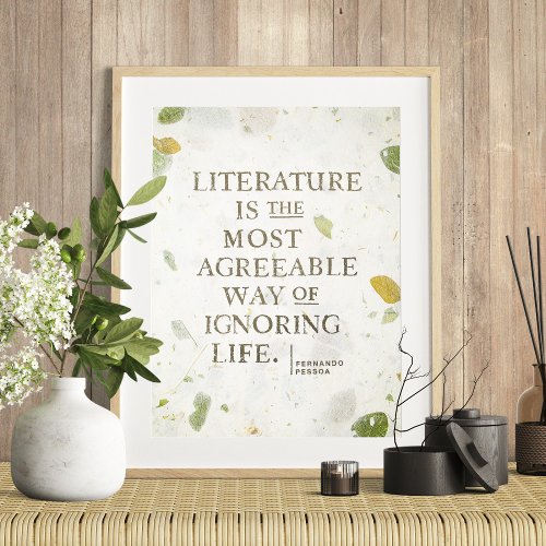 Bookworm Quote by Fernando Pessoa Poster