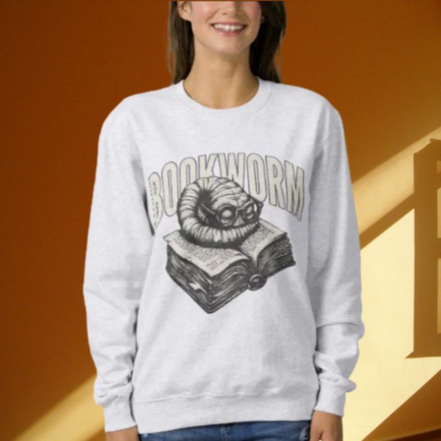 Bookworm Reading Humor Sweatshirt (Creator Uploaded)
