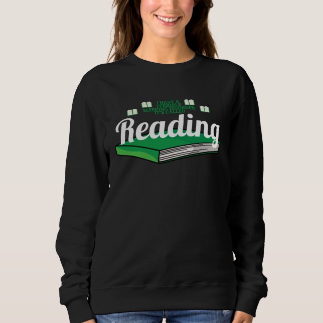 Bookworm  Sarcastic Reading Bookaholic Sweatshirt (Front)
