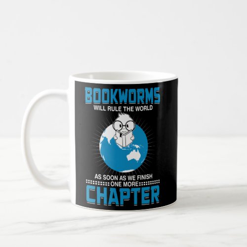 Bookworms Will Rule The World Coffee Mug