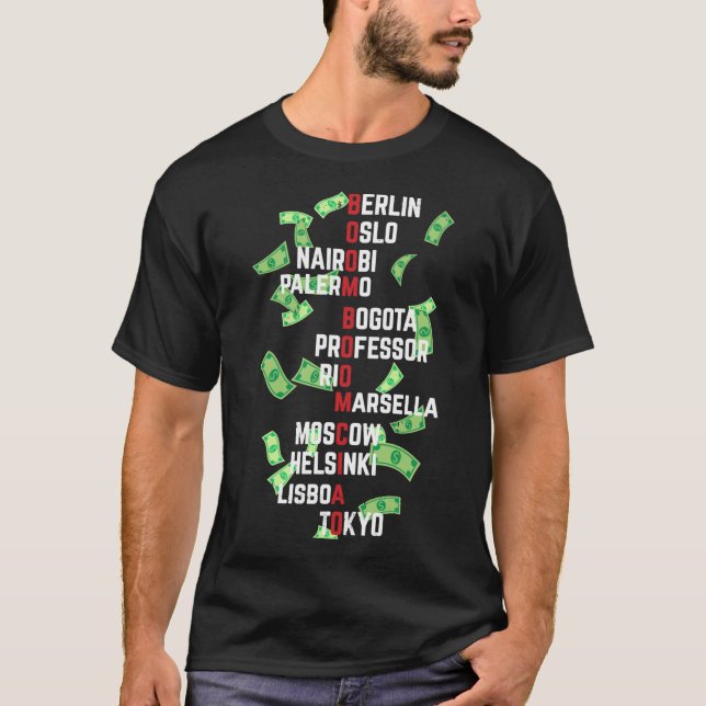 Boom Boom Ciao Money -  Funny Heist Acronim - Worl T-Shirt (Front)