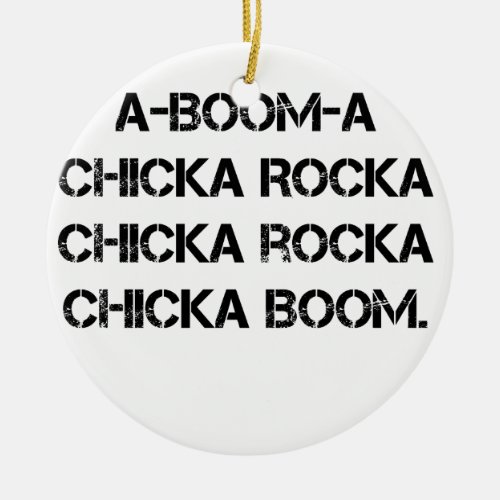 BOOM CHICK A BOOM Girl Scout Grunge Campfire Song Ceramic Ornament