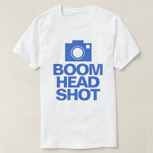 Boom Head Shot T_Shirt