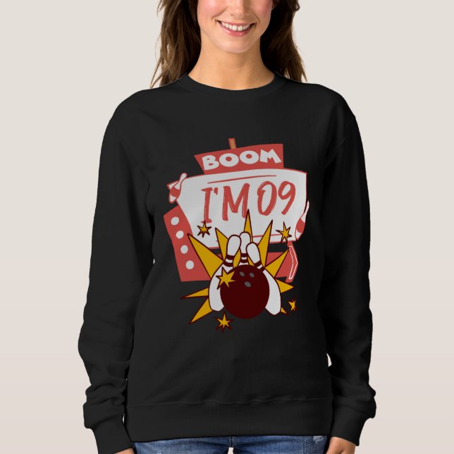 Boom I m 09 Sweatshirt (Front)
