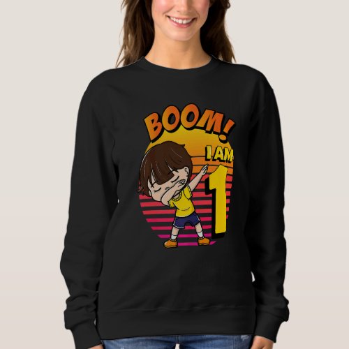 Boom Im 1 Birthday Boy 1st Birthday Party  1 Sweatshirt