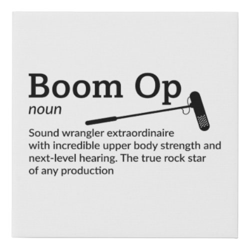 Boom Op Definition Film Crew Decor 10 x 10 Faux Canvas Print