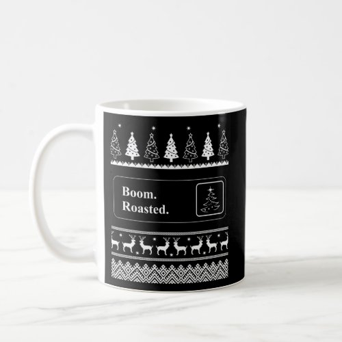 Boom Roasted Office Party Ugly Coffee Mug