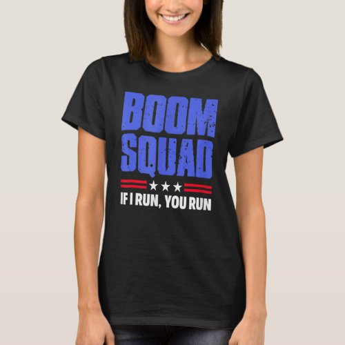 Boom Squad Fireworks Director  4th Of July T_Shirt