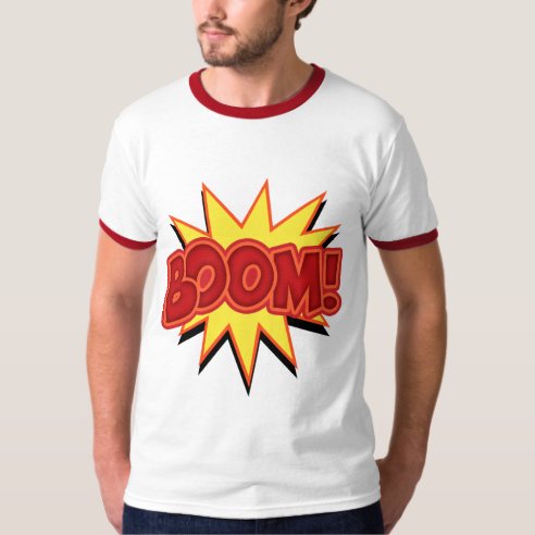 Boom T-Shirts - Boom T-Shirt Designs | Zazzle