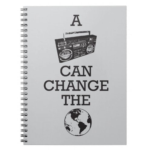Boombox Can Change the World Notebook