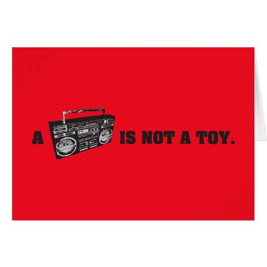 Boombox Is Not a Toy Cards (Front Horizontal)