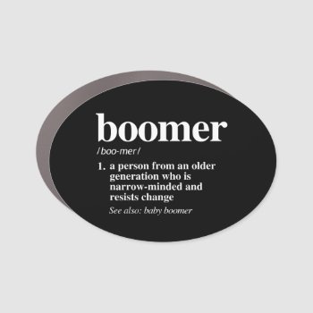 Boomer Definition Car Magnet by Politicaltshirts at Zazzle