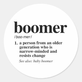 Boomer Definition Classic Round Sticker