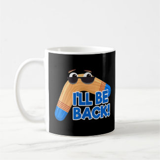 Boomerang Ill Be Back Fast Catch Boomerang Coffee Mug