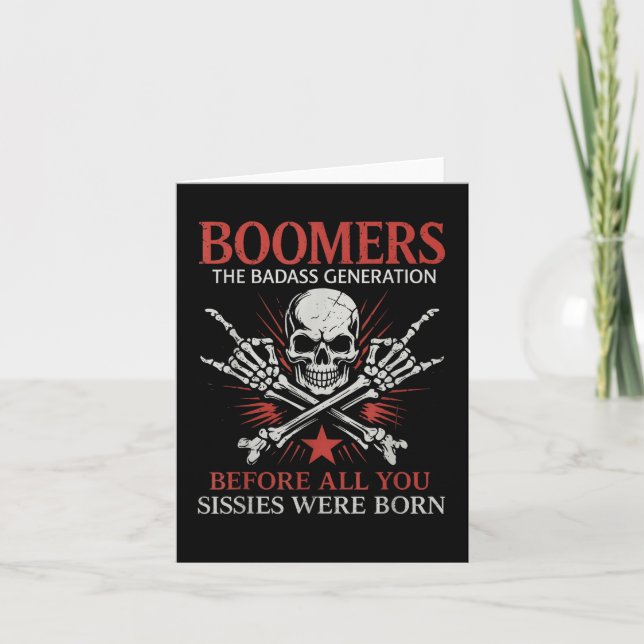 Boomers Generation Before All You Sissie Were Born Card (Front)