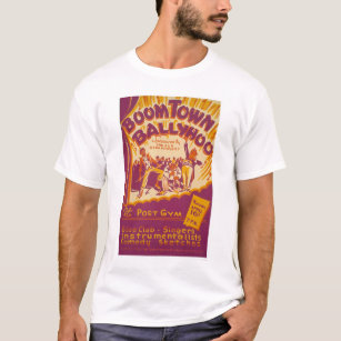 Boomtown Ballyhoo 1941 WPA T-Shirt