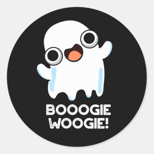 Booogie Woogie Funny Music Ghost Pun Dark BG Classic Round Sticker