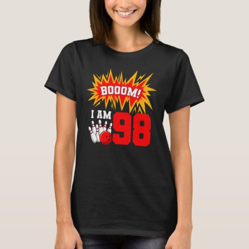 Booom I Am 98 Bowling Birthday Party Bowler Bday 9 T_Shirt