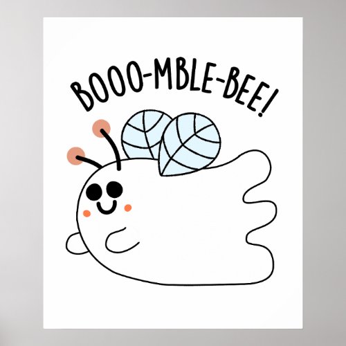 Booomble Bee Funny Ghost Bee Pun  Poster