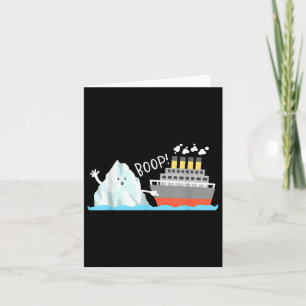 Boop Funny Titanic And Iceberg Pun Joke Meme Boys Card