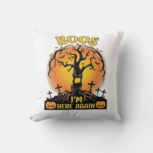 Boos Im Here Again Halloween Spooky Tree Pumpkins  Throw Pillow