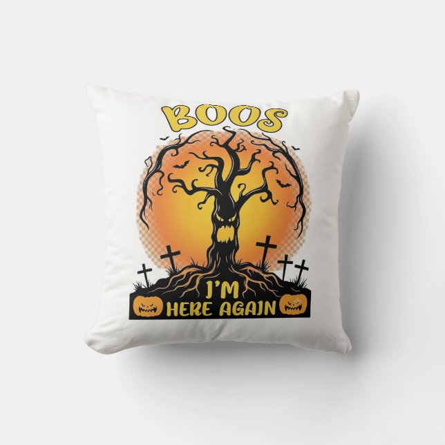Boos Im Here Again Halloween Spooky Tree Pumpkins  Throw Pillow (Front)
