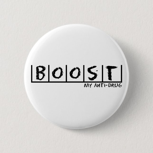Boost Anti-Drug Pinback Button (Front)