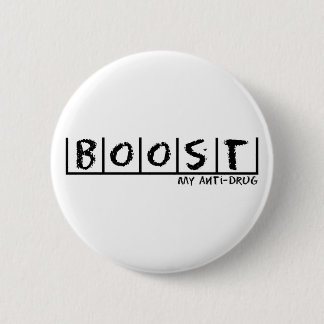 Boost Anti-Drug Pinback Button