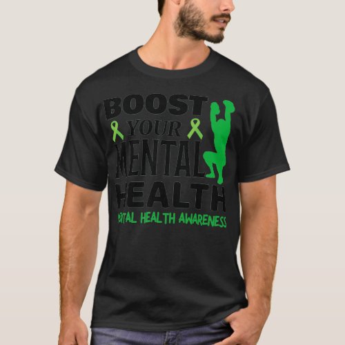 Boost Your Mental Health Mental Health Awareness E T_Shirt