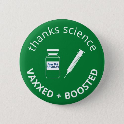 Booster Vaccinated Covid_19 Thanks Science Green Button