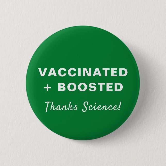 Booster Vaccine Thanks Science Green Button (Front)