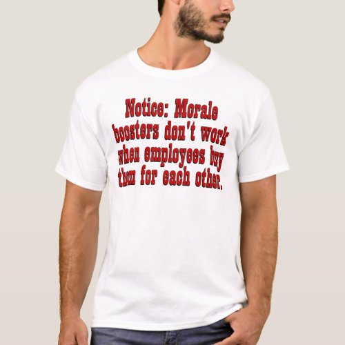 Boosting Employee Morale T_Shirt