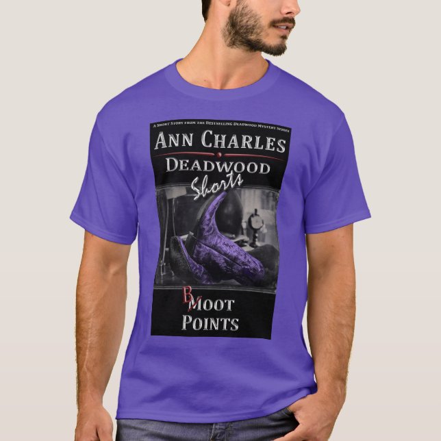 Boot Points, Deadwood short T-shirt by Ann Charles (Front)