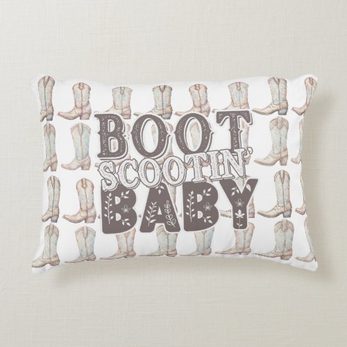 Boot Scootin Baby _ CowboyCowgirl Boots Accent Pillow