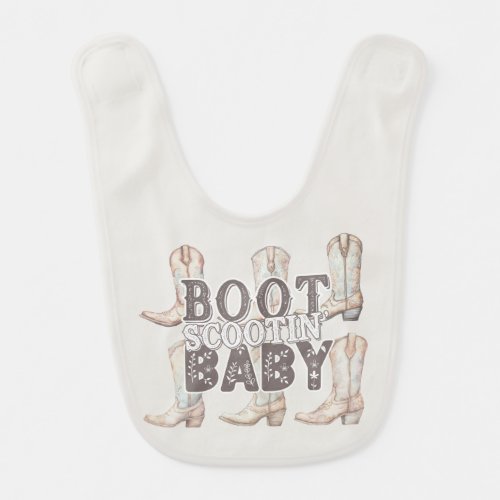 Boot Scootin Baby _ CowboyCowgirl Boots Baby Bib