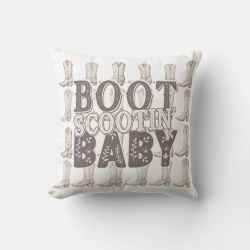 Boot Scootin Baby _ CowboyCowgirl Boots Throw Pillow
