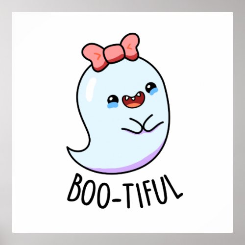 Bootiful Funny Girly Halloween Ghost Pun Poster